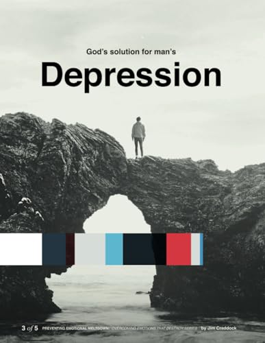 God's Solution For Man's Depression: Preventing Emotional Meltdown: Overcoming Emotions That Destroy Series (Preventing Emotional Meltdown: Overcoming Emotions That Destroy 5-book Series, Band 3) von Bowker