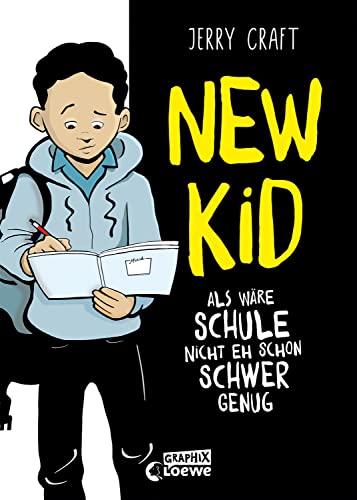 New Kid - Als wäre Schule nicht eh schon schwer genug: Das mitreißende New York Times-Bestseller-Comic-Buch für Jugendliche ab 12 Jahren (New-Kid-Reihe, Band 1) von Loewe