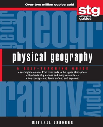 Physical Geography: A Self-Teaching Guide (Wiley Self Teaching Guides) von Wiley