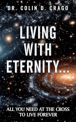 Living with Eternity: All You Need at the Cross to Live Forever von Prime Seven Media