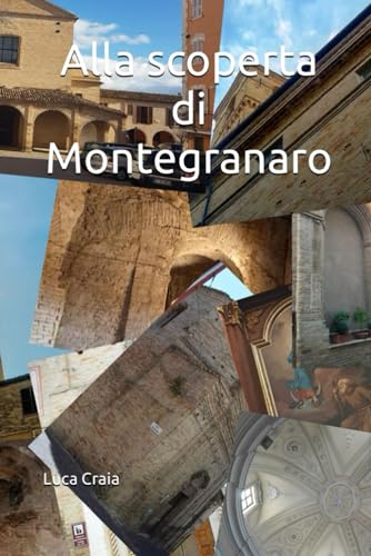 Alla scoperta di Montegranaro von Independently published