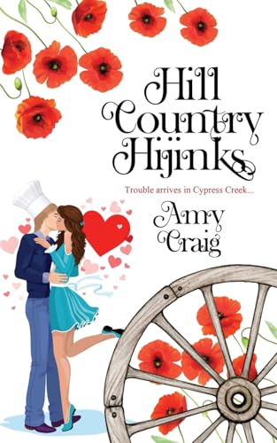 Hill Country Hijinks von The Wild Rose Press
