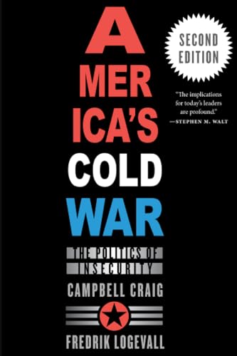 America's Cold War: The Politics of Insecurity