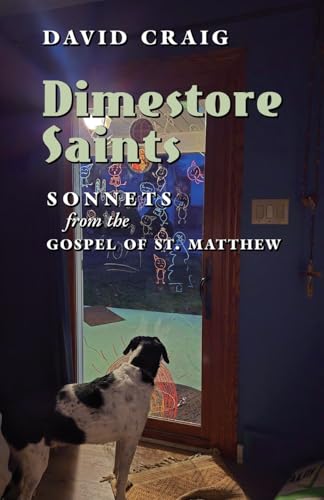 Dimestore Saints: Sonnets from the Gospel of St. Matthew von Arouca Press