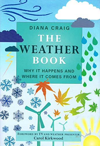 The Weather Book: Why It Happens and Where It Comes From
