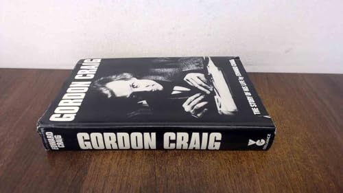 Gordon Craig: The Story of His Life