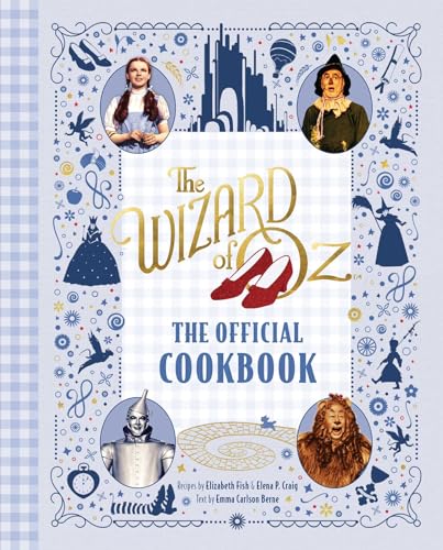 The Wizard of Oz: The Official Cookbook von Insight Editions