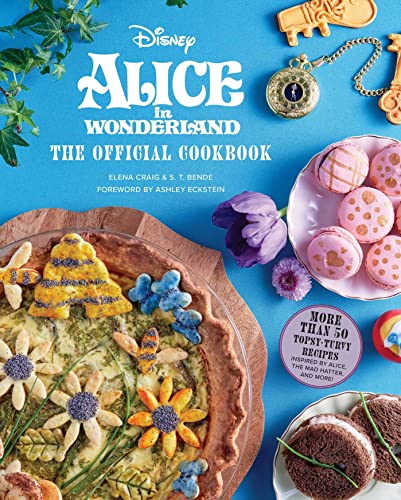 Alice in Wonderland: The Official Cookbook (Disney: Alice in Wonderland) von Insight Editions