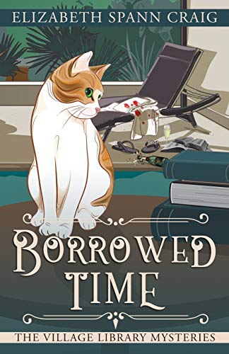 Borrowed Time (The Village Library Mysteries, Band 3) von Elizabeth Spann Craig