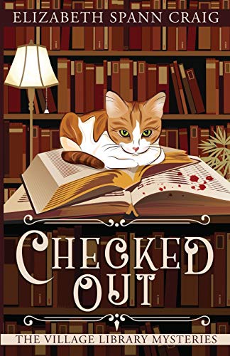 Checked Out (The Village Library Mysteries, Band 1) von Elizabeth Spann Craig
