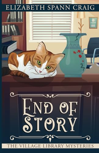 End of Story (The Village Library Mysteries, Band 9) von Elizabeth Spann Craig
