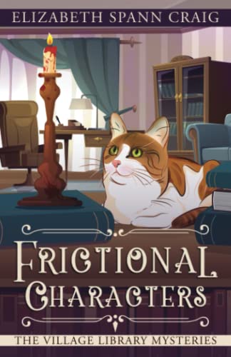 Frictional Characters (The Village Library Mysteries, Band 6)