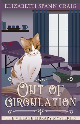 Out of Circulation (The Village Library Mysteries, Band 11) von Elizabeth Spann Craig