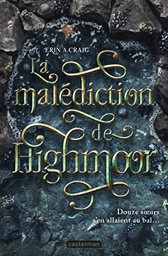 La Malediction de Highmoor La Malediction de Highmoor von Ed. Flammarion Siren