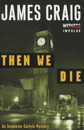 Then We Die: An Inspector Carlyle Mystery (Inspector Carlyle Mysteries) von William Morrow