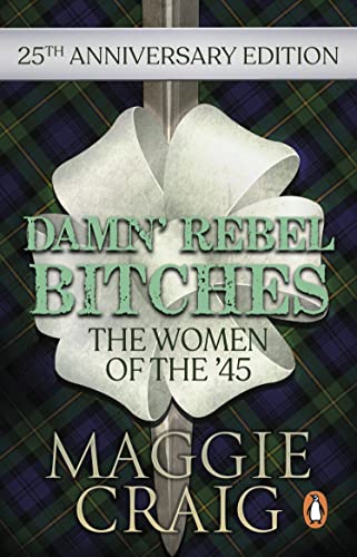 Damn' Rebel Bitches: The Women of the '45