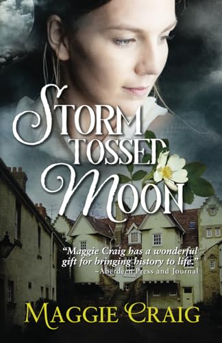 Storm Tossed Moon (Storm Over Scotland, Band 3)