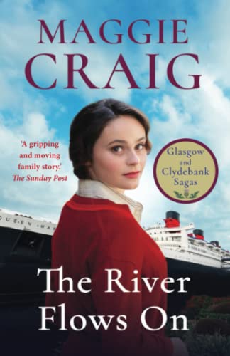 The River Flows On (Glasgow and Clydebank Sagas, Band 1) von Alligin Books