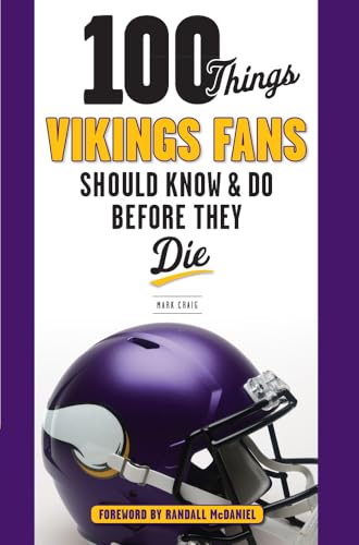 100 Things Vikings Fans Should Know and Do Before They Die (100 Things...Fans Should Know) von Triumph Books (IL)