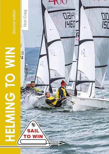 Helming to Win: How to Be a Winning Helm (Sail to Win) von Fernhurst Books Limited