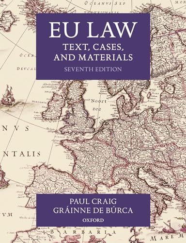 EU Law: Text, Cases, and Materials von Oxford University Press, USA