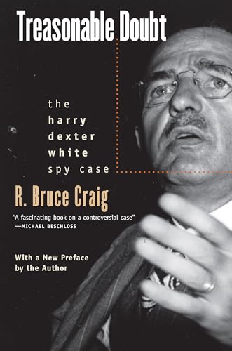 Treasonable Doubt: The Harry Dexter White Spy Case Treasonable Doubt: The Harry Dexter White Spy Case von University Press Of Kansas