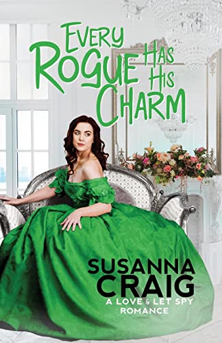 Every Rogue Has His Charm (Love and Let Spy, Band 4) von Kensington