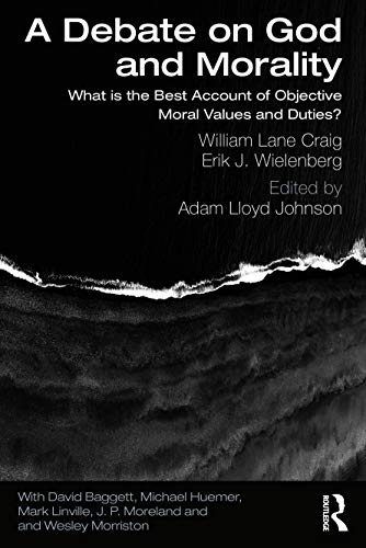 A Debate on God and Morality: What Is the Best Account of Objective Moral Values and Duties?