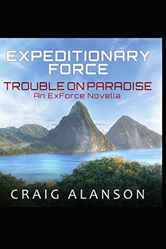 Trouble on Paradise: an ExForce novella (Expeditionary Force) von Independently published