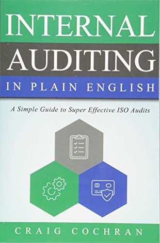 Internal Auditing in Plain English: A Simple Guide to Super Effective ISO Audits von Paton Professional
