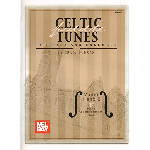 Celtic Fiddle Tunes for Solo and Ensemble - Violin 1 and 2: With Piano Accompaniment von Mel Bay