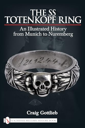 The SS Totenkopf Ring: Himmler's Ss Honor Ring in Detail