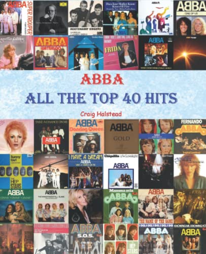 ABBA: All The Top 40 Hits von CreateSpace Independent Publishing Platform