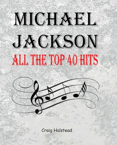 Michael Jackson: All The Top 40 Hits