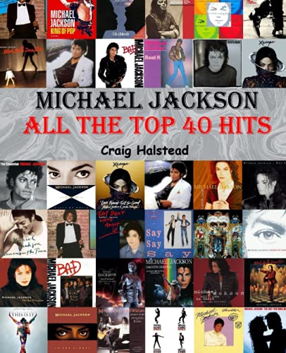 Michael Jackson: All The Top 40 Hits Michael Jackson: All The Top 40 Hits