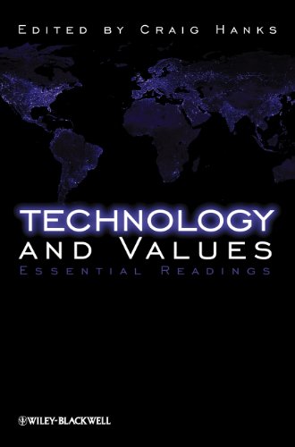 Technology and Values: Essential Readings von Wiley-Blackwell