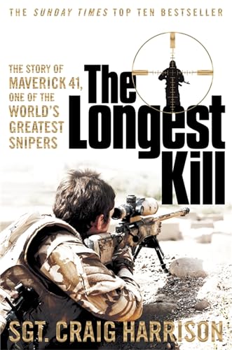 The Longest Kill: The Story of Maverick 41, One of the World's Greatest Snipers von Pan