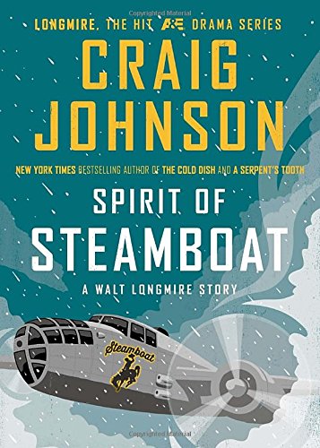 Spirit of Steamboat: A Walt Longmire Story von Viking