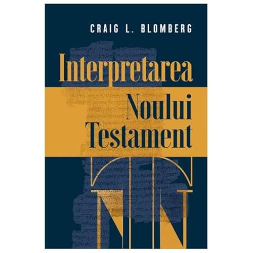 Interpretarea Noului Testament Interpretarea Noului Testament von Casa Cartii