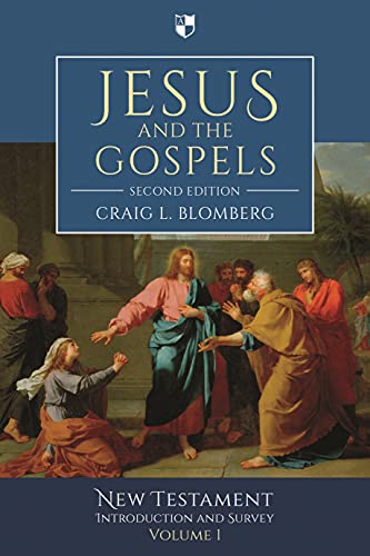 Jesus and the Gospels (2nd Edition): New Testament Introduction and Survey