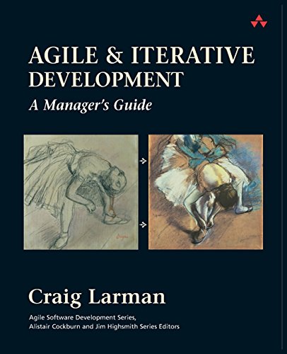 Agile and Iterative Development: A Manager's Guide (Agile Software Development Series) von Addison-Wesley Professional