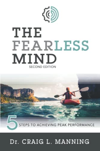 The Fearless Mind (2nd Edition): 5 Steps to Achieving Peak Performance von Cfi