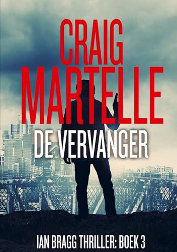 De vervanger: Ian Bragg Thriller # 3 von www.transfiction.nl