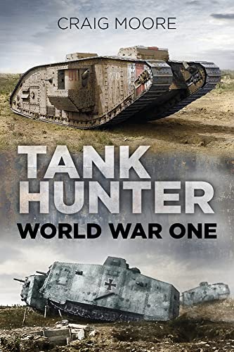 Tank Hunter: World War One von History Press