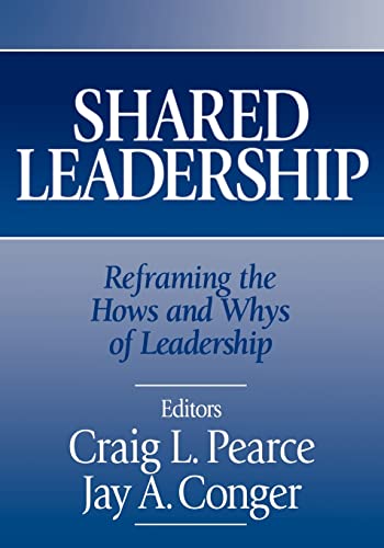 Shared Leadership: Reframing the Hows and Whys of Leadership von Sage Publications