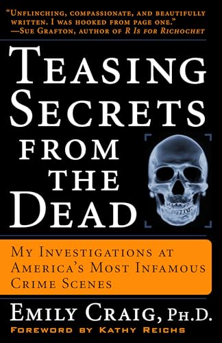 Teasing Secrets from the Dead: My Investigations at America's Most Infamous Crime Scenes von Broadway Books