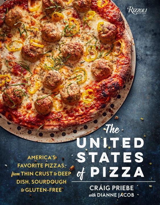 The United States of Pizza von Rizzoli International Publications