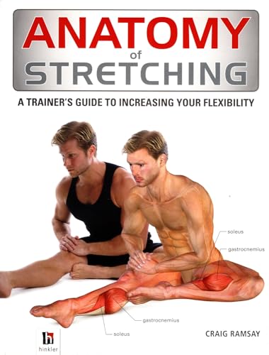 Anatomy of Stretching (The Anatomy Series)