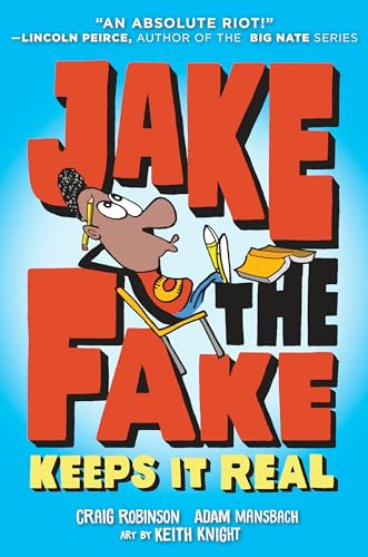 Jake the Fake Keeps it Real Jake the Fake Keeps it Real
