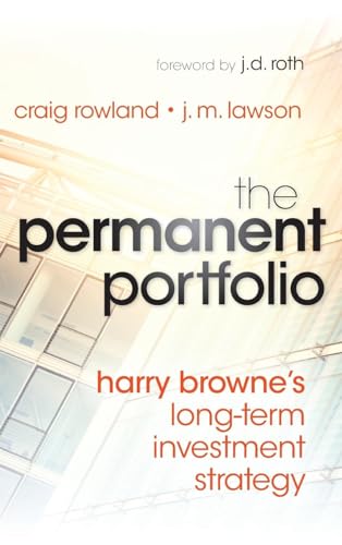 The Permanent Portfolio: Harry Browne's Long-Term Investment Strategy